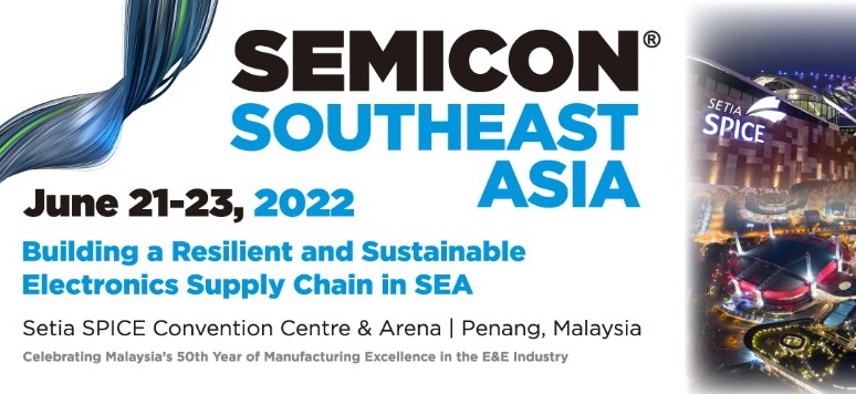[Press Release] SEMICON Southeast Asia 2022 Opens Tomorrow With Focus on Sustainability and Supply Chain Resilience