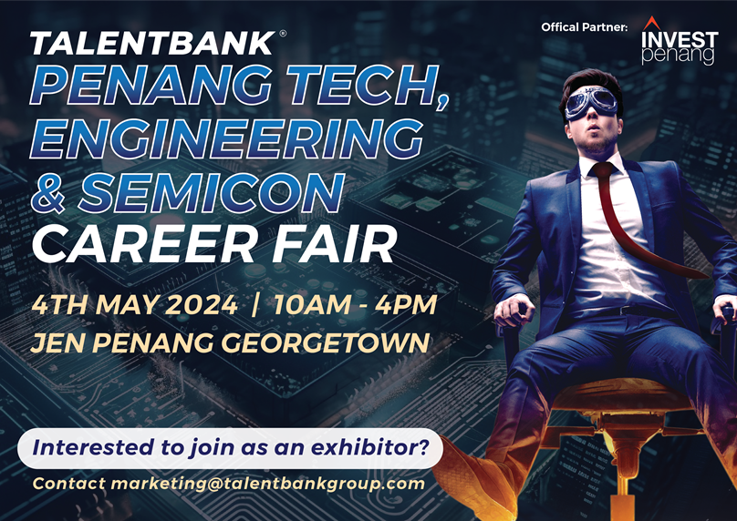 Penang Tech, Engineering & Semicon Career Fair 2024